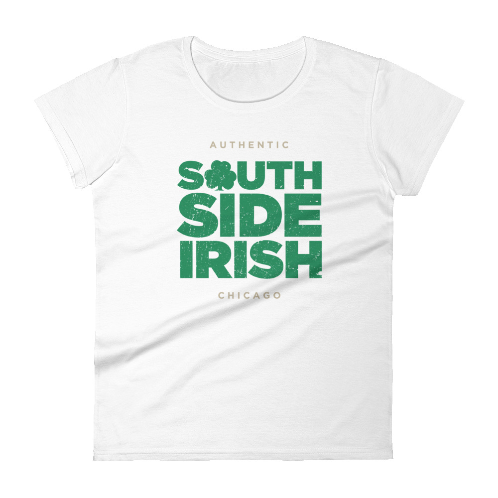 Chicago South Side Irish Women's T-shirt - Get Your Irish On!